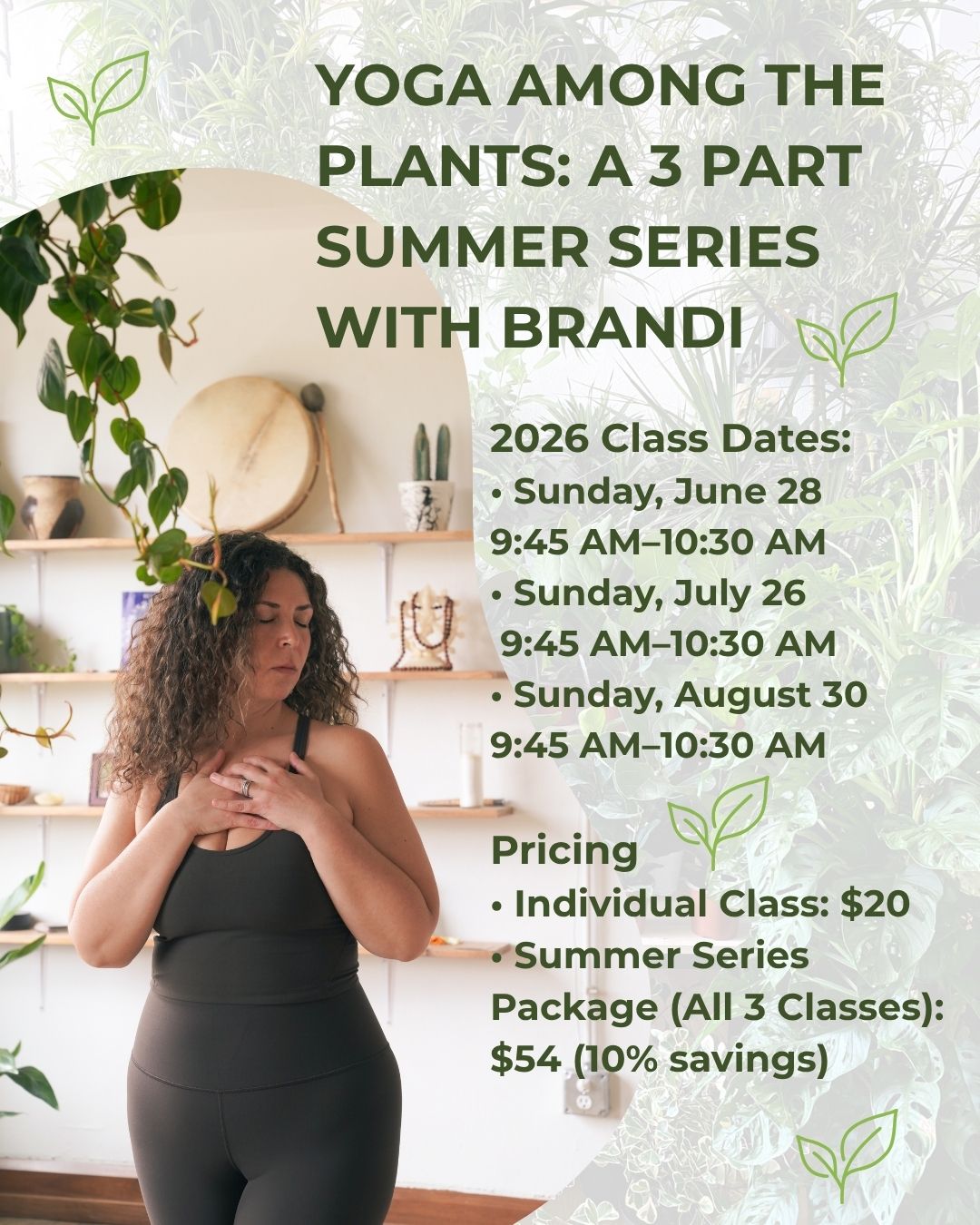 Full Series - Yoga Among the Plants: Summer Series with Brandi