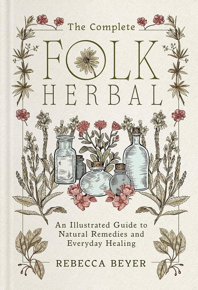 The Complete Folk Herbal