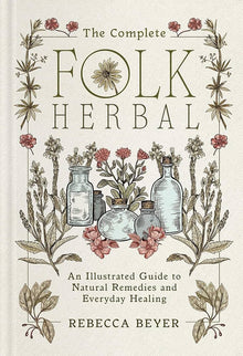 The Complete Folk Herbal