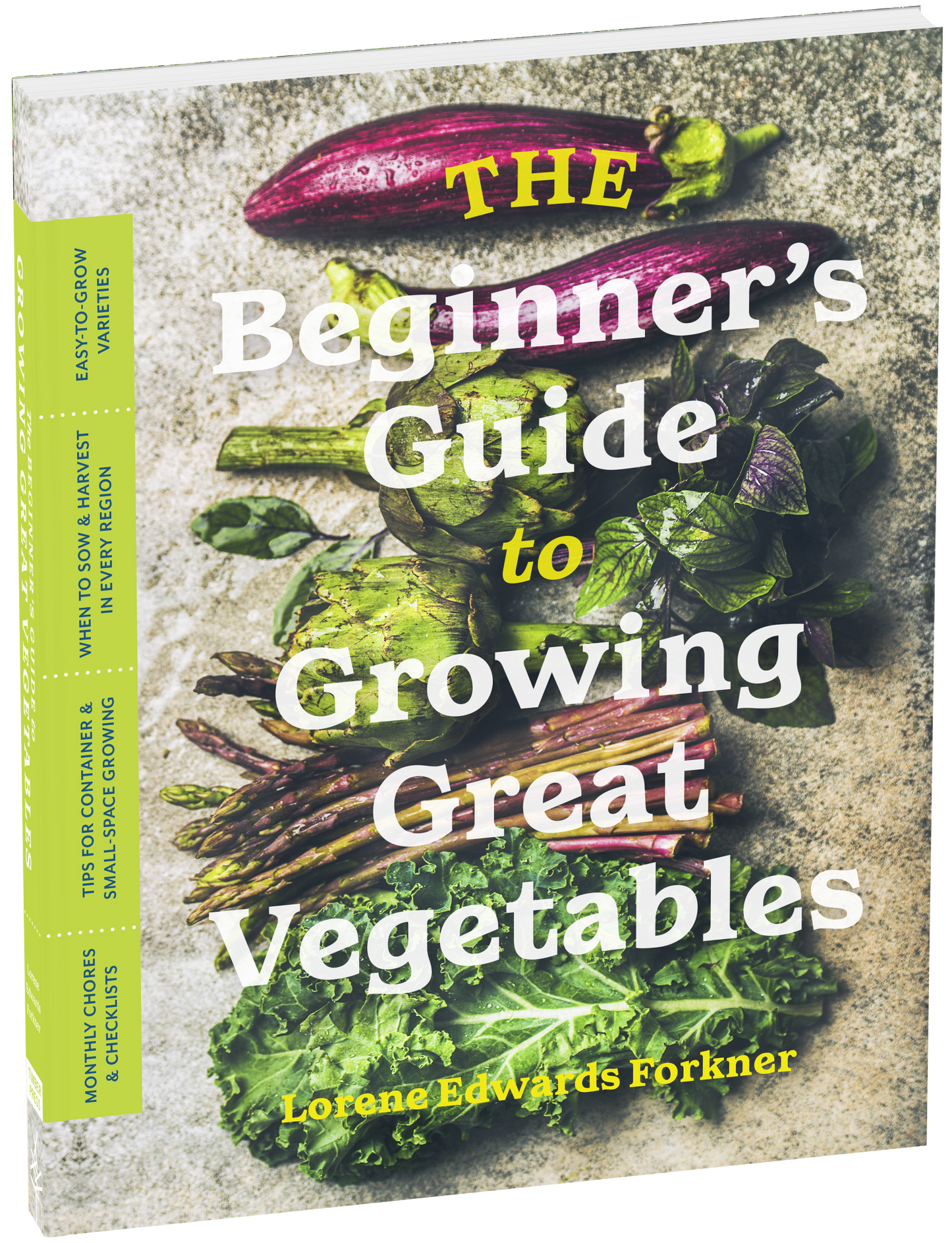 Beginner's Guide to Growing Great Vegetables