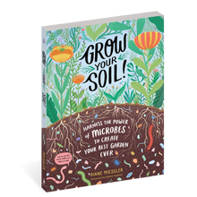 Grow Your Soil!