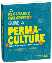The Vegetable Gardener's Guide to Permaculture