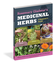 Rosemary Gladstar's Medicinal Herbs: A Beginner's Guide